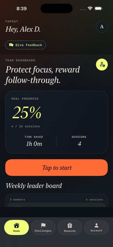 Tapout home screen showing team dashboard, goal progress at 25%, time saved, and the weekly leaderboard